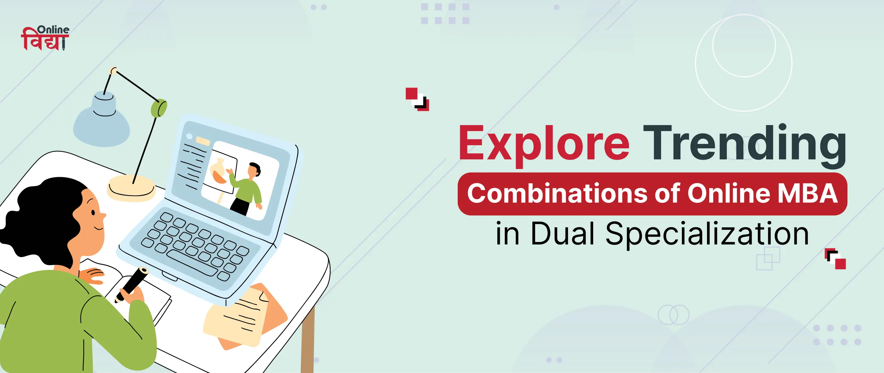Explore Trending Combinations of Online MBA in Dual Specialization